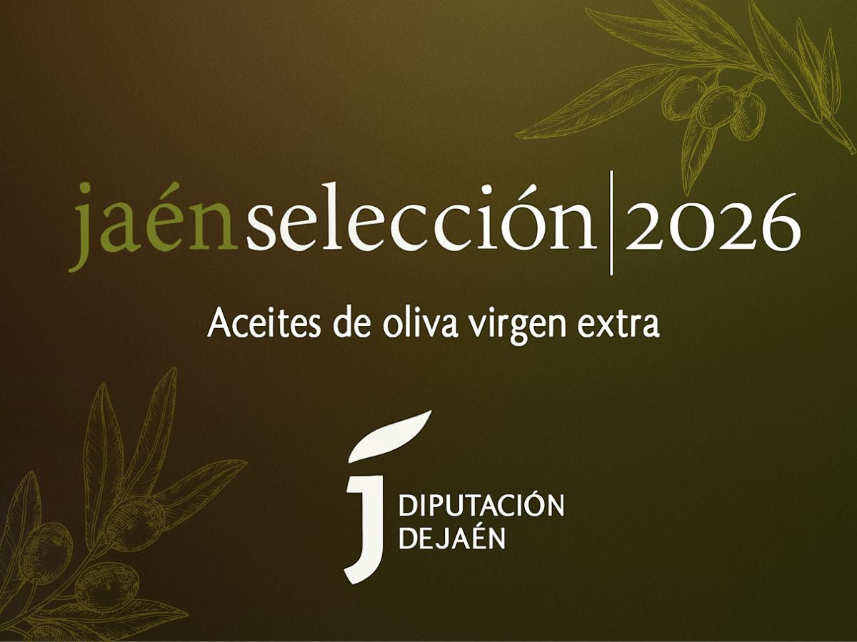 Jaén Selección 2026: los mejores Aceites de Oliva Virgen Extra de Jaén